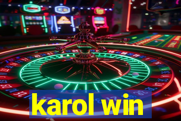 karol win